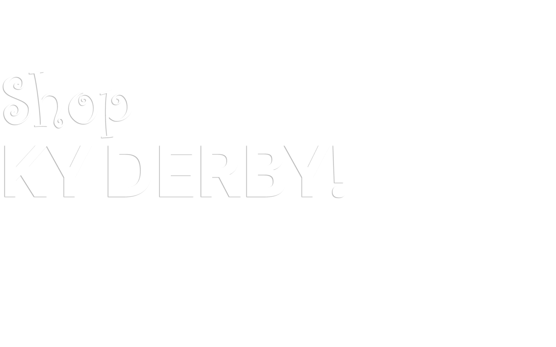 Shop Kentucky Derby!